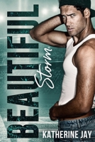 Beautiful Storm (San Francisco End Game) 0975632442 Book Cover