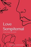 Love Sempiternal: Poems From the Heart B092QS1PKL Book Cover