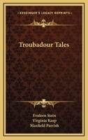 Troubadour Tales 1518795668 Book Cover