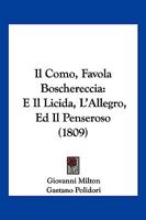 Il Como, Favola Boschereccia: E Il Licida, L'Allegro, Ed Il Penseroso (1809) 1161202994 Book Cover