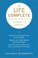 A Life Complete: Finding Peace and Purpose at Midlife 0743200365 Book Cover