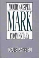 Mark- Gospel Commentary (Moody Gospel Commentary) 080245450X Book Cover