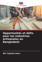 Opportunités et défis pour les industries artisanales au Bangladesh (French Edition) 6208166950 Book Cover
