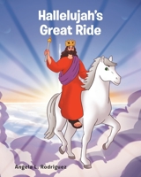 Hallelujah's Great Ride B0CGW34B2J Book Cover