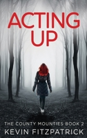 Acting Up 4824120861 Book Cover