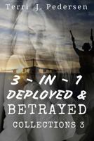 3-In-1 Deployed & Betrayed Collections 3 1534869239 Book Cover