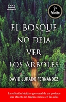 El Bosque No Deja Ver Los 1731295987 Book Cover
