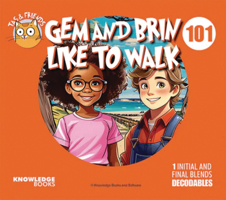 Gem and Brin Like to Walk: Book 101 1923327011 Book Cover