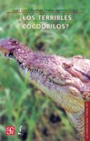Los Terribles Cocodrilos 9681672208 Book Cover