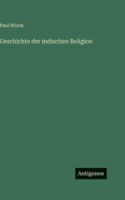 Geschichte der indischen Religion 3386443672 Book Cover