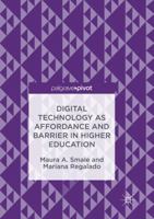 Digital Technology as Affordance and Barrier in Higher Education 3319840444 Book Cover