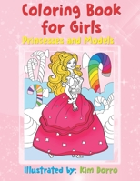 Coloring Book for Girls: Princesses and Models B08XL7ZF7G Book Cover