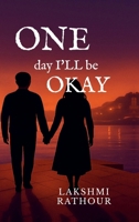 ONE day I'll be OKAY B0FSG19Z34 Book Cover