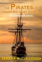 The Pirates of Fainting Goat Island 1482794136 Book Cover