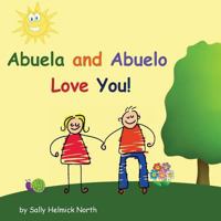 Abuela and Abuelo Love You! 1539460517 Book Cover