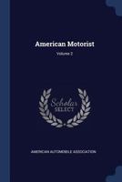 American Motorist; Volume 2 137714559X Book Cover