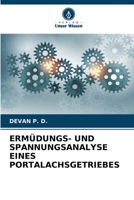 Ermüdungs- Und Spannungsanalyse Eines Portalachsgetriebes 6205787792 Book Cover