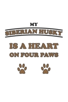 My Siberian Husky is a heart on four paws: Notebook, Journal Gift Idea for Dog Owners checkered 6x9 120 pages 1696056519 Book Cover