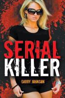 Serial Killer 1910705691 Book Cover