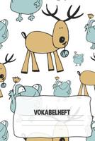 Vokabelheft: Softcover I dickes Vokabelheft I A5 I 100 Seiten I zweispaltig I Sprachen lernen und �ben I Fremdsprachen wie englisch, spanisch, franz�sisch, latein I f�r Sch�ler I f�r Studenten I f�r E 1080985271 Book Cover