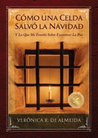 Cómo Una Celda Salvó La Navidad (Spanish Edition) B0FP1VH5D4 Book Cover