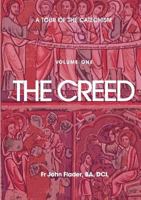 A Tour of the Catechism. Volume 1: The Creed 0852447760 Book Cover