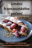 Umění francouzského pečení 1836230001 Book Cover
