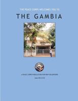 The Peace Corps Welcomes You To; The Gambia 1501025031 Book Cover