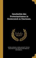 Geschichte Des Protestantismus in Oesterreich in Umrissen. 101722367X Book Cover
