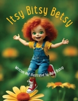 Itsy Bitsy Betsy 1683152085 Book Cover