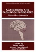 Alzheimer's & Parkinson's Diseases: Recent Developments: Proceeding of the 3rd Intl Conf: Basic & Therapeutic Strategies/Chicago Nov 1993 0306450046 Book Cover