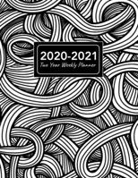 2020-2021 Two Year Weekly Planner: 8.5x11 Abstract Black & White Modern Art Pattern 2 Year Weekly Planner, Organizer, Journal, Notebook & To Do list Gift For Men, Women, Teen Girls, Boys 1695382838 Book Cover