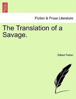 The Translation of a Savage 1515045323 Book Cover
