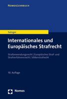 Internationales Und Europaisches Strafrecht: Strafanwendungsrecht U Europaisches Straf- Und Strafverfahrensrecht U Volkerstrafrecht 3848773155 Book Cover