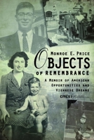 Objects of Remembrance: A Memoir of American Opportunities and Viennese Dreams 9639776599 Book Cover
