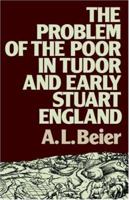 The Problems of the Poor in Tudor and Early Stuart England (Lancaster Pamphlets) 0416350607 Book Cover