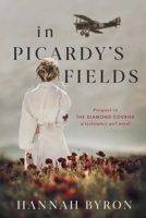 In Picardy's Fields 9083089207 Book Cover