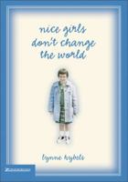 Nice Girls Don't Change the World 0310272319 Book Cover