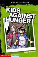 Kids Against Hunger 1434207900 Book Cover