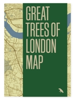 Great Trees of London: Guide to the magnificent trees of London 1912018764 Book Cover