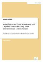 Massnahmen Zur Umstrukturierung Und Organisationsentwicklung Eines Internationalen Unternehmens 383869595X Book Cover