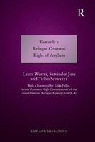 Towards a Refugee Oriented Right of Asylum 1138732117 Book Cover