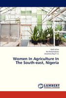 Women in Agriculture in the South-East, Nigeria 3659182214 Book Cover