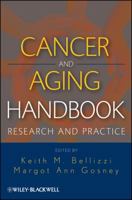 Cancer and Aging Handbook: Research and Practice 0470874422 Book Cover