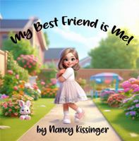 My Best Friend is Me! B0DVC2XJWJ Book Cover