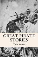 Great pirate stories 1922 [Hardcover] 1500995878 Book Cover