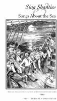 Sing Shanties - Songs About the Sea 0615671071 Book Cover