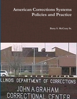 American Corrections Systems and Practice 1387314963 Book Cover