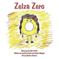 Zelza Zero 1449045464 Book Cover