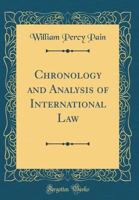 Chronology and Analysis of International Law 0469152451 Book Cover